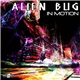 Alien Bug - In Motion